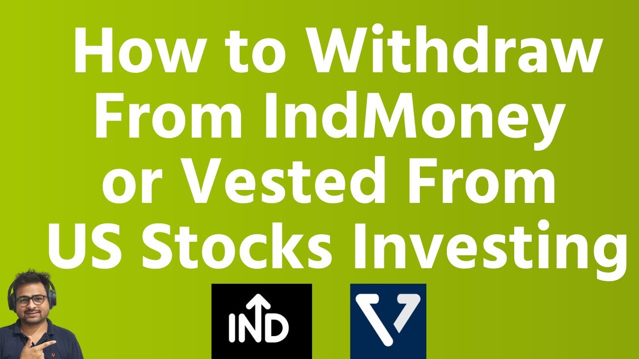 How to Withdraw Money from Vested or IndMoney App From US Stocks | IndMoney Vested Withdrawal Charge