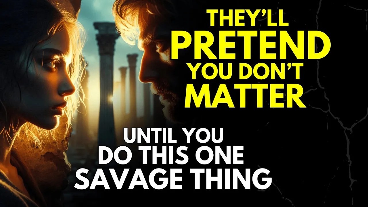 lThey’ll Pretend You Don’t Matter—Until You Do This One Savage Thing