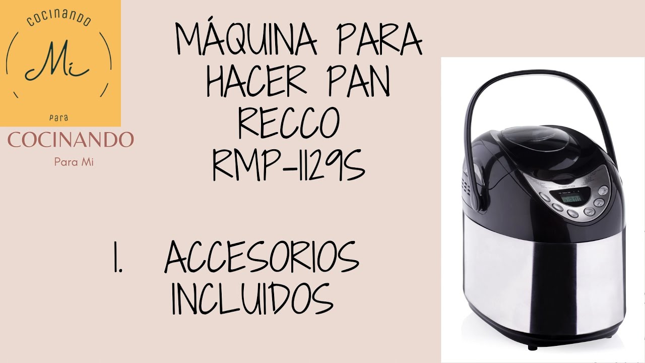 1-Accesorios Incluidos Máquina de Pan Recco RMP-1129S