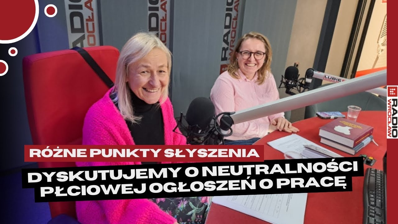 R&oacute;żne punkty słyszenia: Dyskutujemy o neutralności płciowej ogłoszeń o pracę