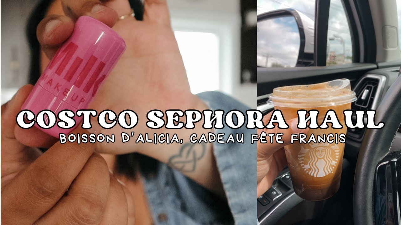 COSTCO HAUL, SEPHORA,  TEST BOISSON D'ALICIA STARBUCKS, CADEAU FÊTE FRANCIS!!