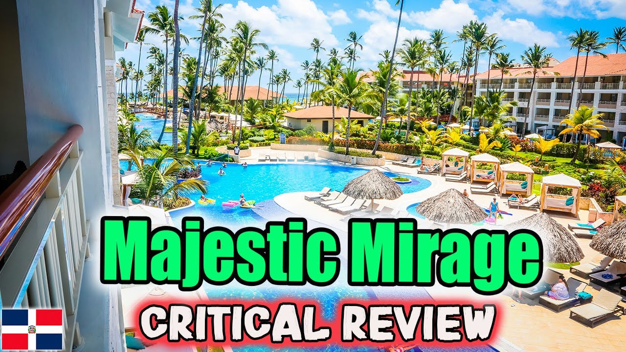 MAJESTIC MIRAGE PUNTA CANA — честный критический обзор