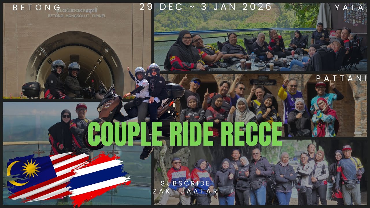 Couple Ride Recce - Betong - Yala - Pattani 2026