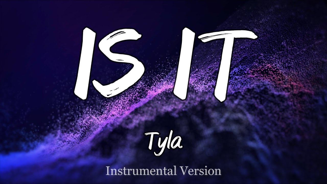 Tyla - IS IT (Instrumental)