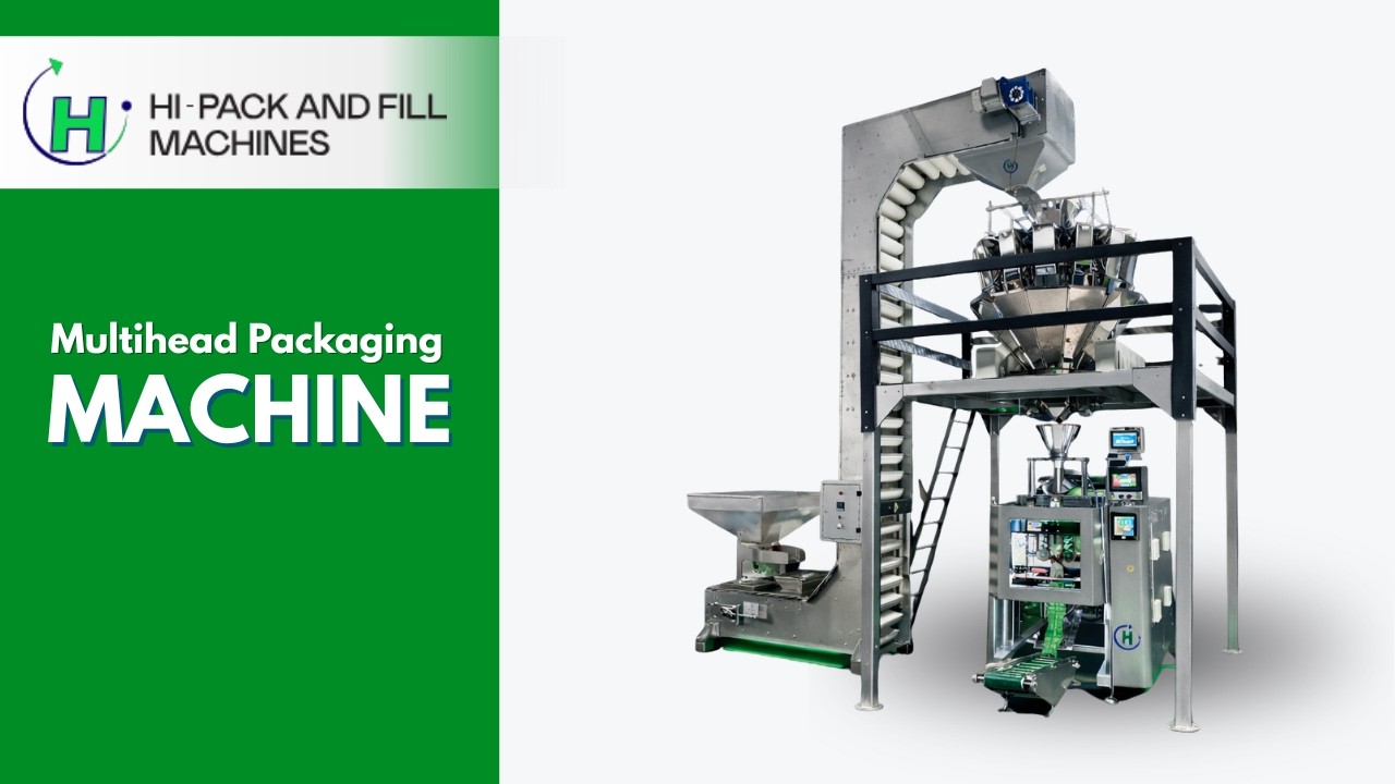 Automatic Multihead Packing Machine | Smart Packaging Technology | Hi-Pack And Fill Machines