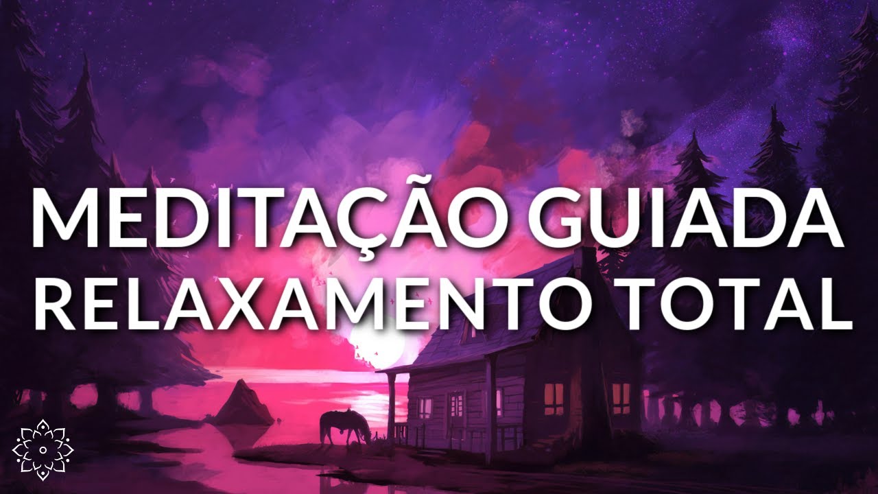 MEDITA&Ccedil;&Atilde;O GUIADA: RELAXAMENTO TOTAL