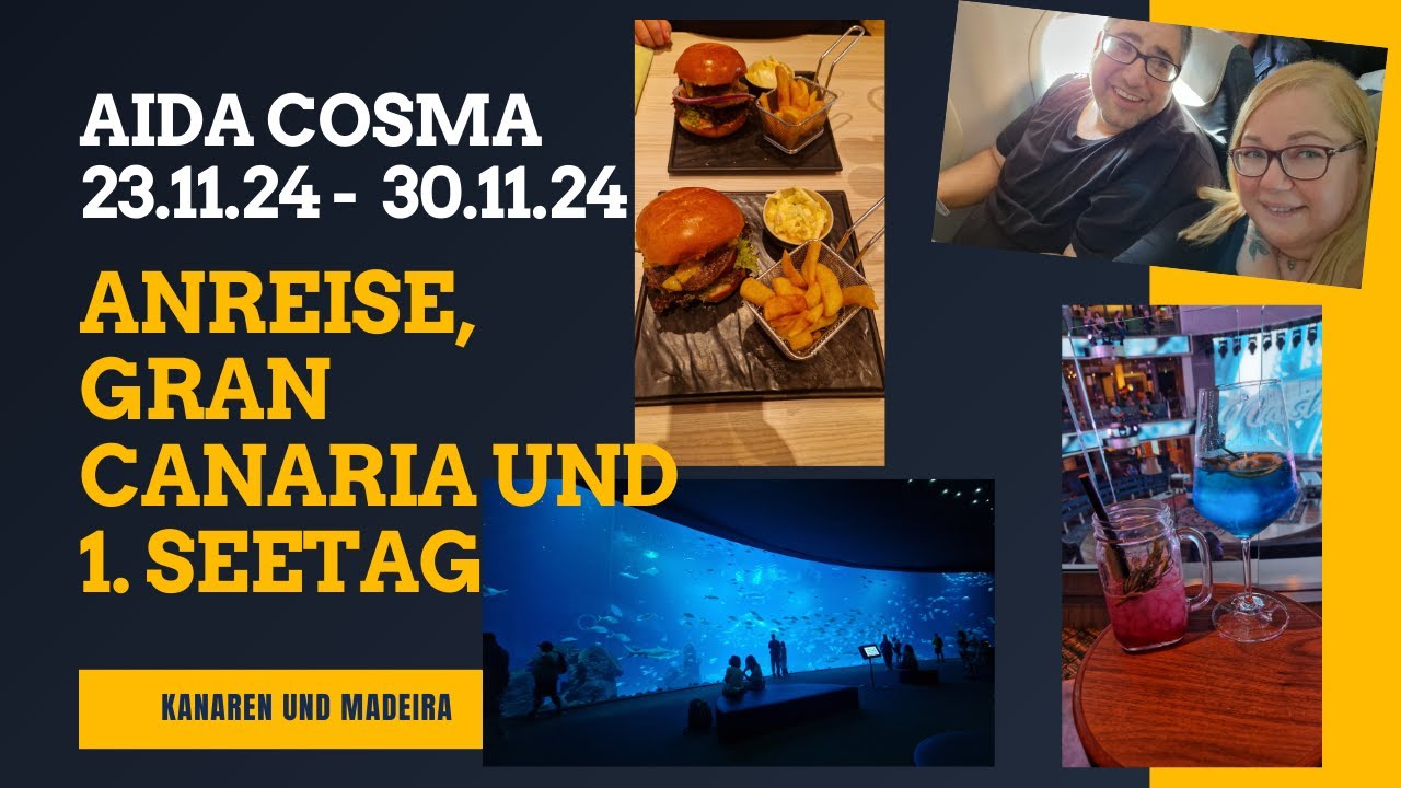 Aida Cosma Kanaren und Madeira Teil 1:  Anreise, Gran Canaria und 1. Seetag