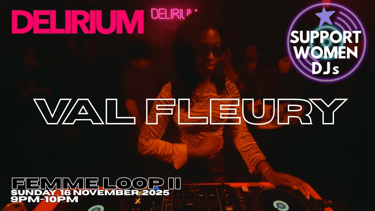 Val Fleury | Femme Loop II | Support Women DJs x Delirium Brooklyn