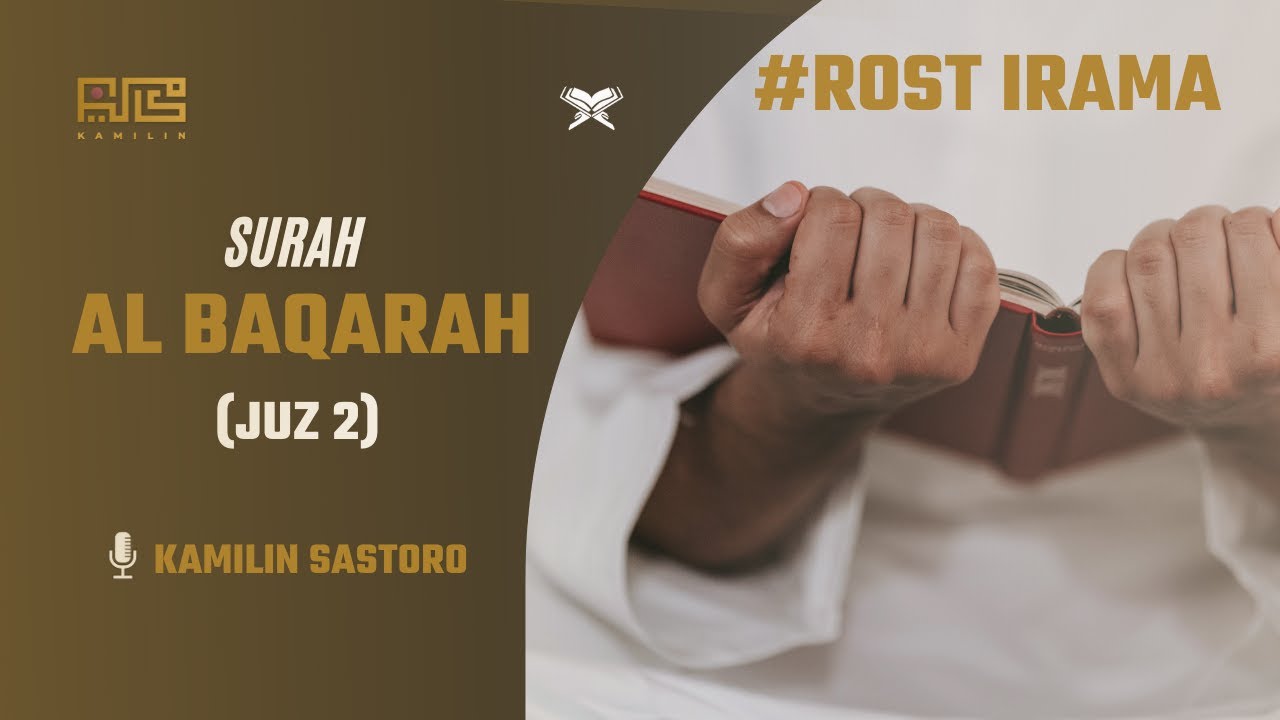 MUROTTAL SURAH AL BAQARAH JUZ #2 | IRAMA ROST - KAMILIN SASTORO