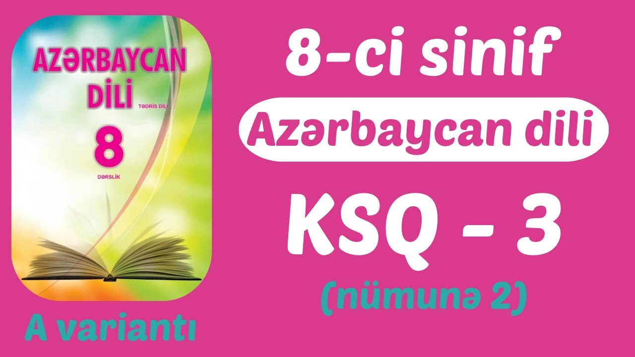 8-ci sinif Azərbaycan dili KSQ 3 - A variantı (nümunə 2)