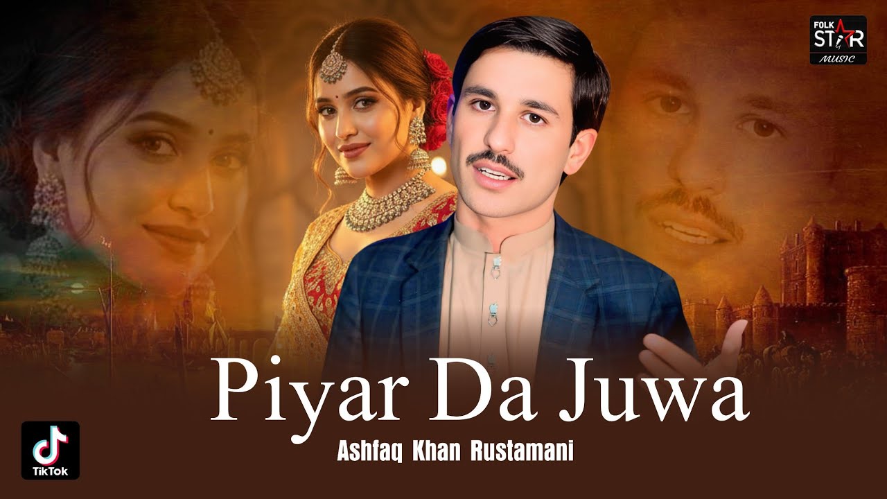 Piyar Da Juwa | Ishfaq Khan Rustamani | new Saraiki Song  2025 | Folk Star Music #tiktokviral