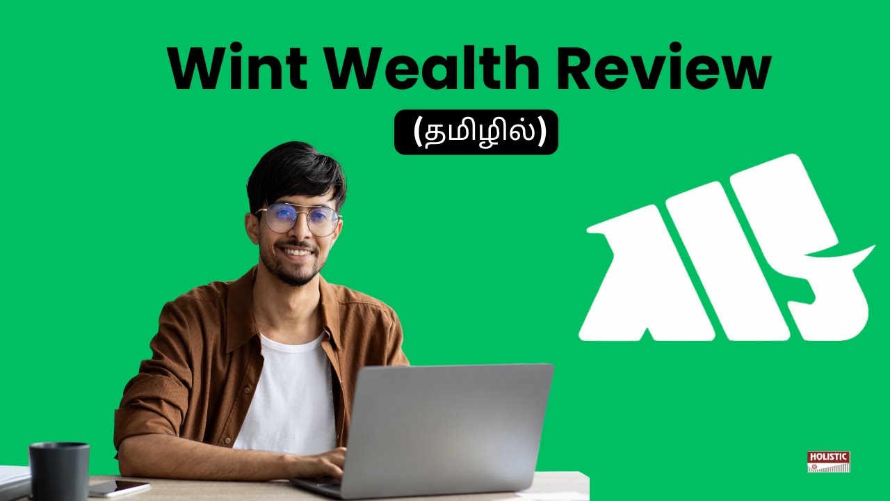 Wint Wealth Review (தமிழில்) - Holistic Investment Tamil