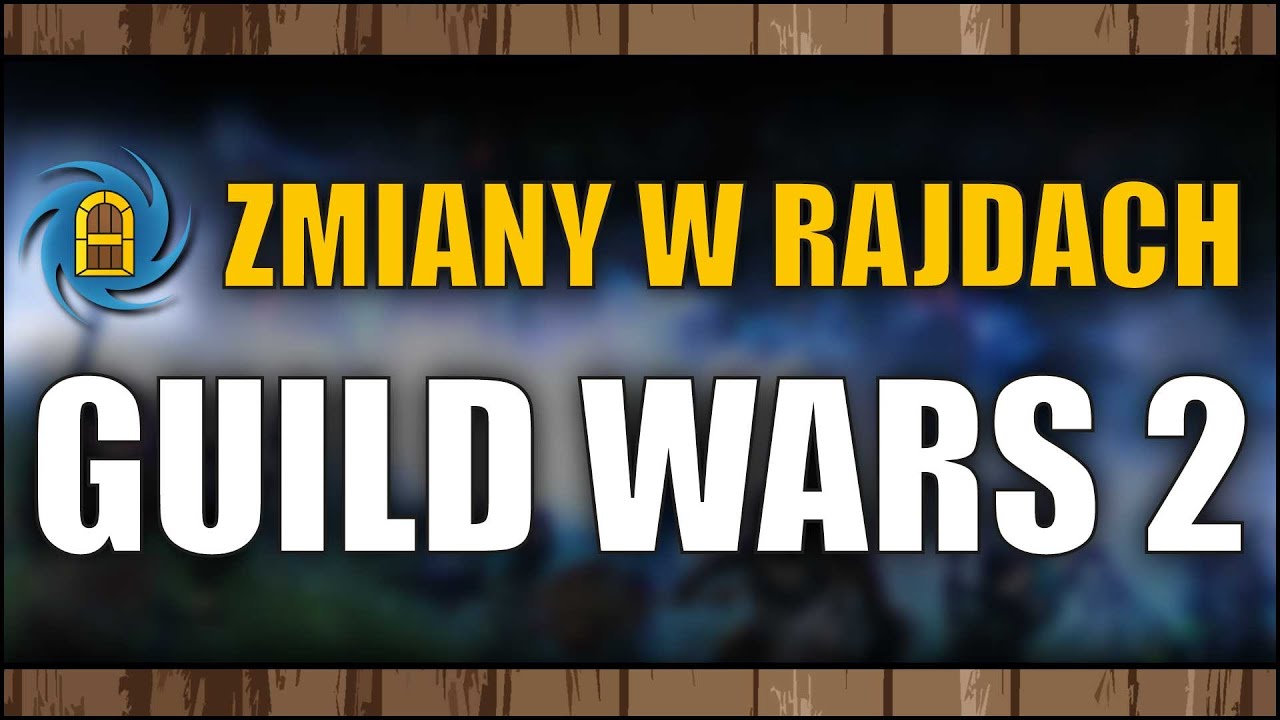 Guild Wars 2 - Duże zmiany w rajdach @Sizu​