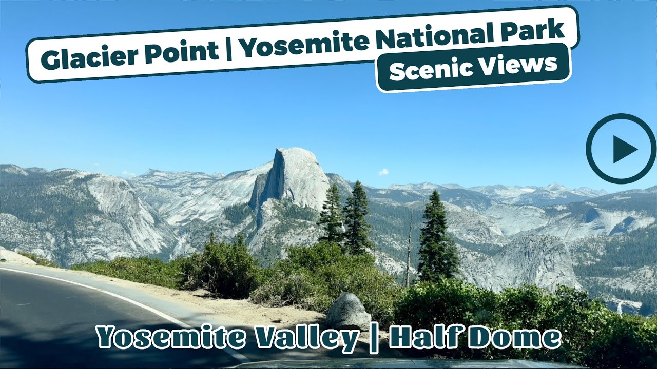 Scenic Drive to Glacier Point Yosemite National Park California