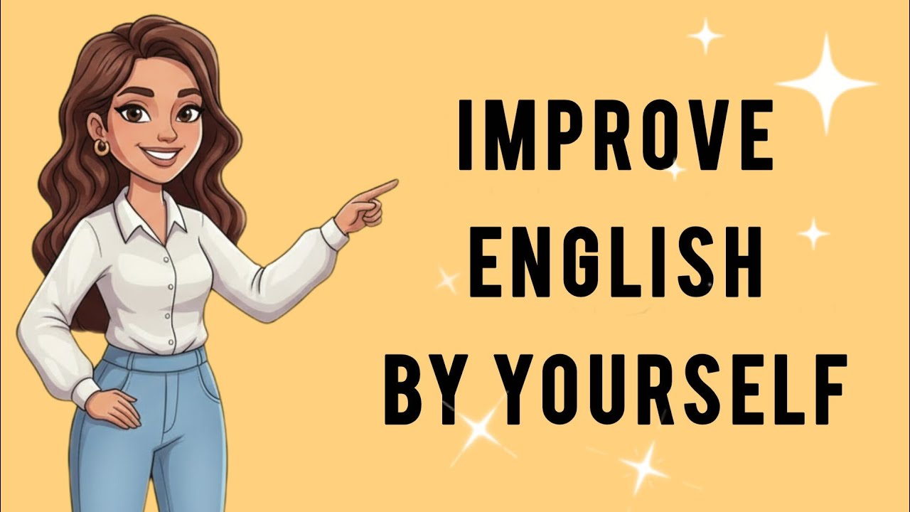This Is How to Improve English spoken by Yourself.