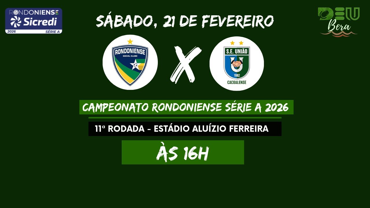 Rondoniense x União Cacoalense (COM IMAGENS) - Campeonato Rondoniense 2026 - 21/02/2026