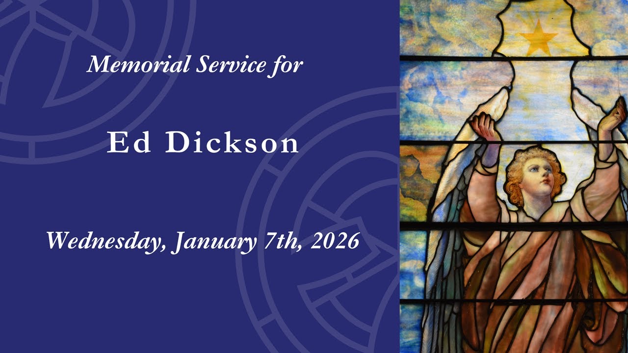 Memorial Service for Edgar Farnsworth Dickson, Jr.