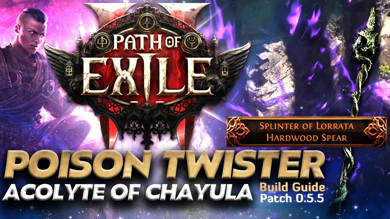 Полный гайд на билд Twister Poison Chayula &mdash; Splinter of Lorrata снимает лимит на яд | PoE2 0.5.5