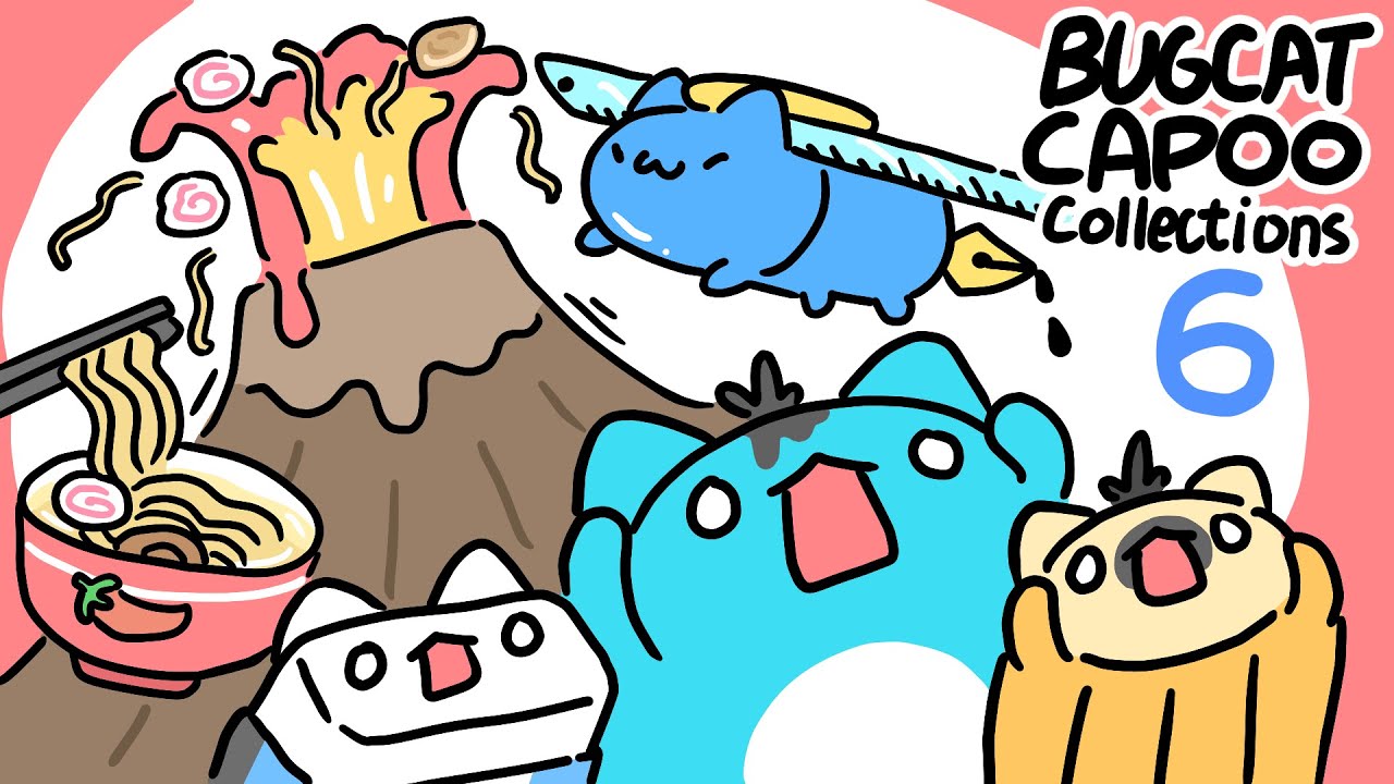 [BugCat-Capoo] Capoo collections 6