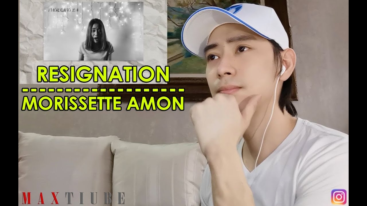 MORISSETTE AMON | RESIGNATION COVER | REACTION VIDEO | MAX TIU  #MORISSETTEAMON #RESIGNATION