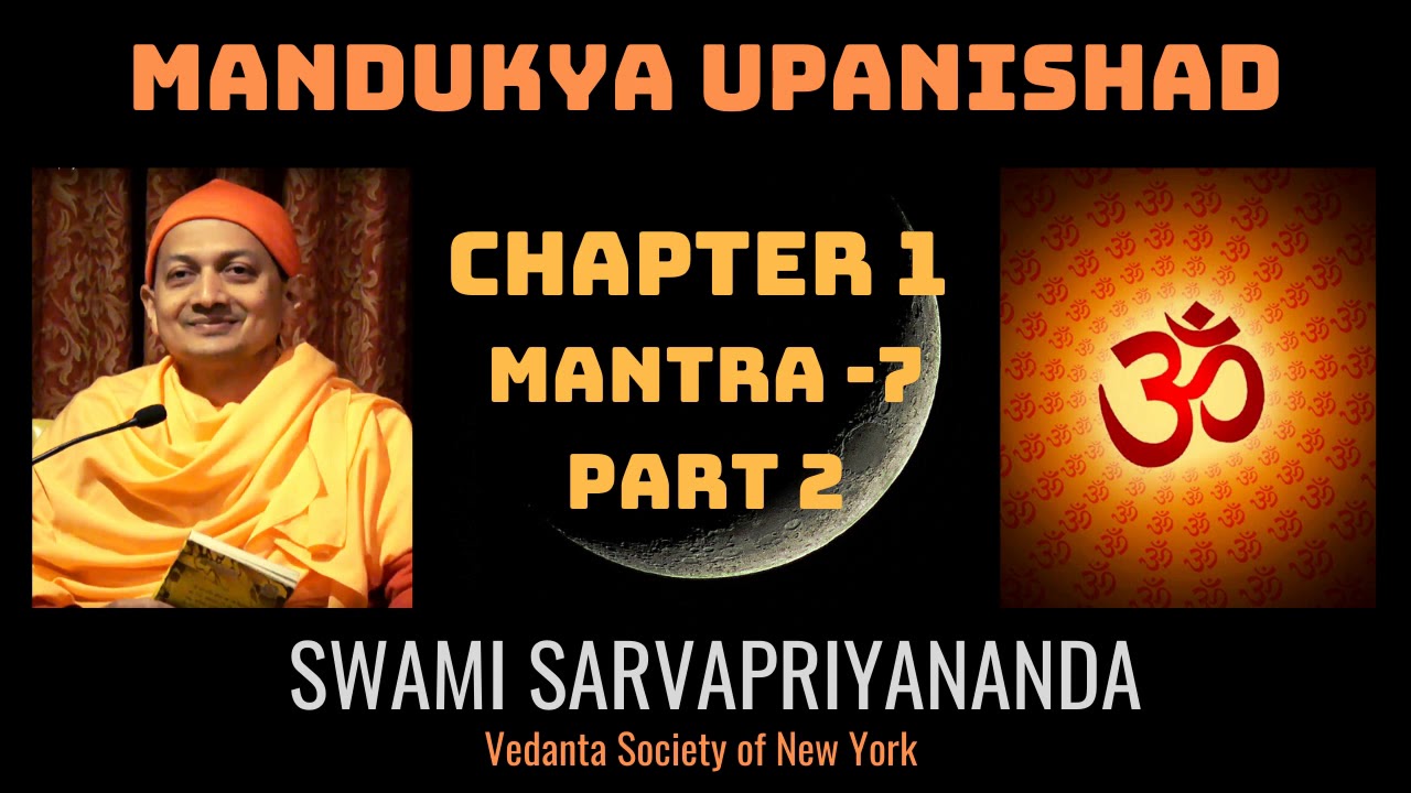 8. Mandukya Upanishad | Chapter 1 Mantra 7 - Part 2 | Swami Sarvapriyananda