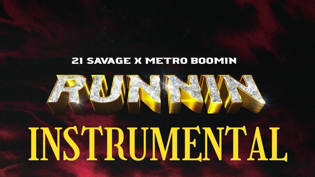 21 Savage - RUNNIN [INSTRUMENTAL] [VERY ACCURATE]