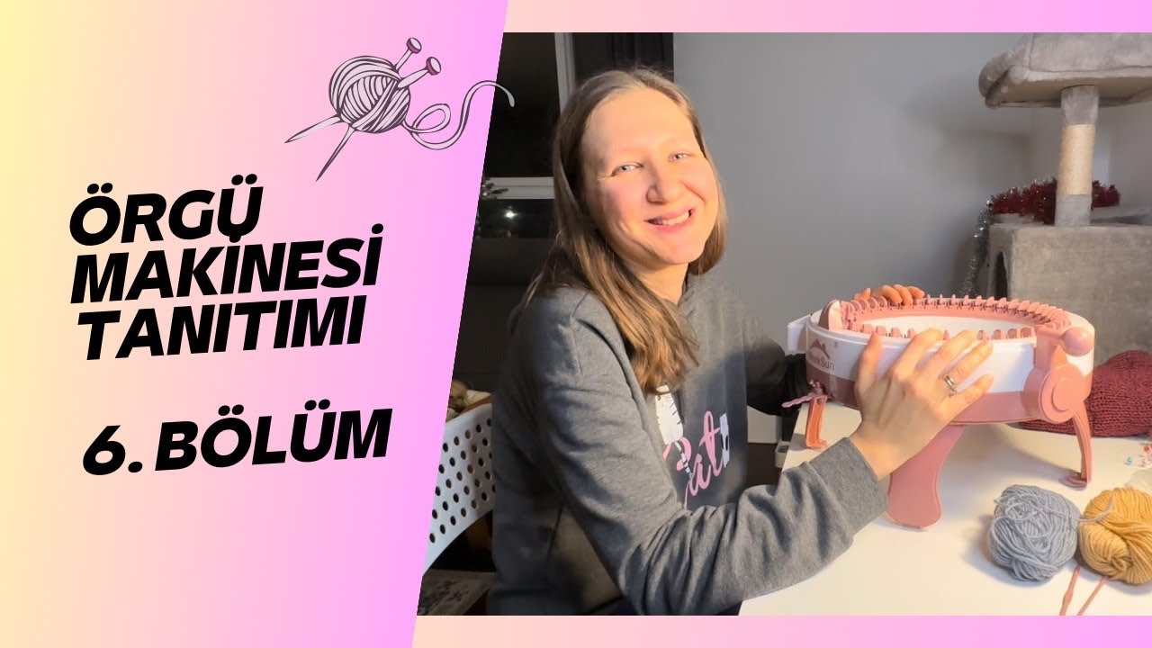 Yeni Örgü Makinemi Gelin Beraber Deneyelim! 🤩🧶Örgü Makinesi Tanıtımı