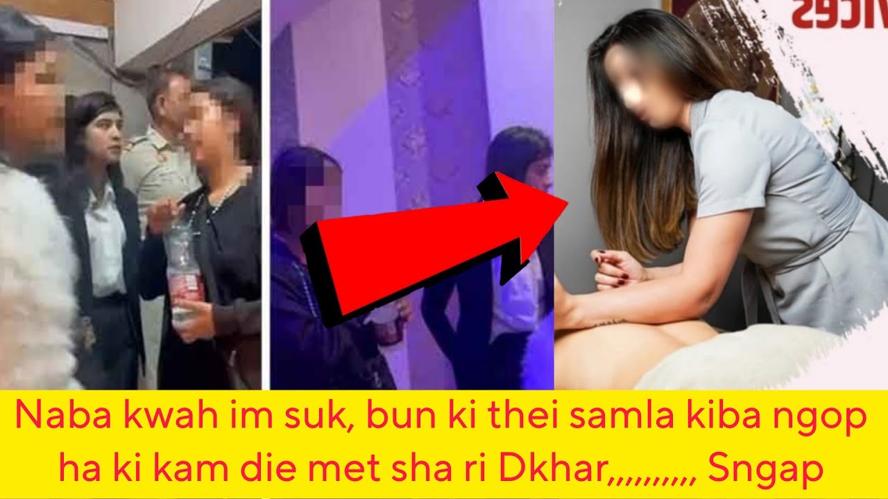 Naba kwah im suk, bun ki thei samla kiba ngop ha ki kam die met sha ri Dkhar,,,,,,,,,, Sngap 