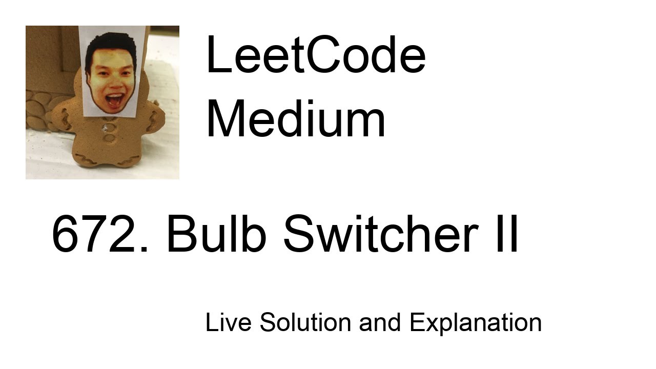 672. Bulb Switcher II (Leetcode Medium)