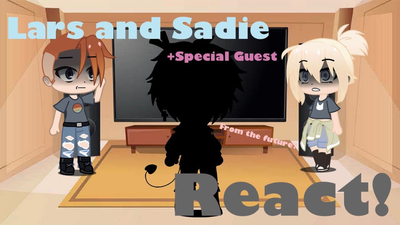 Past Lars and Sadie react to Steven memes[]Steven universe/future[]+ Special guest[]My AU|
