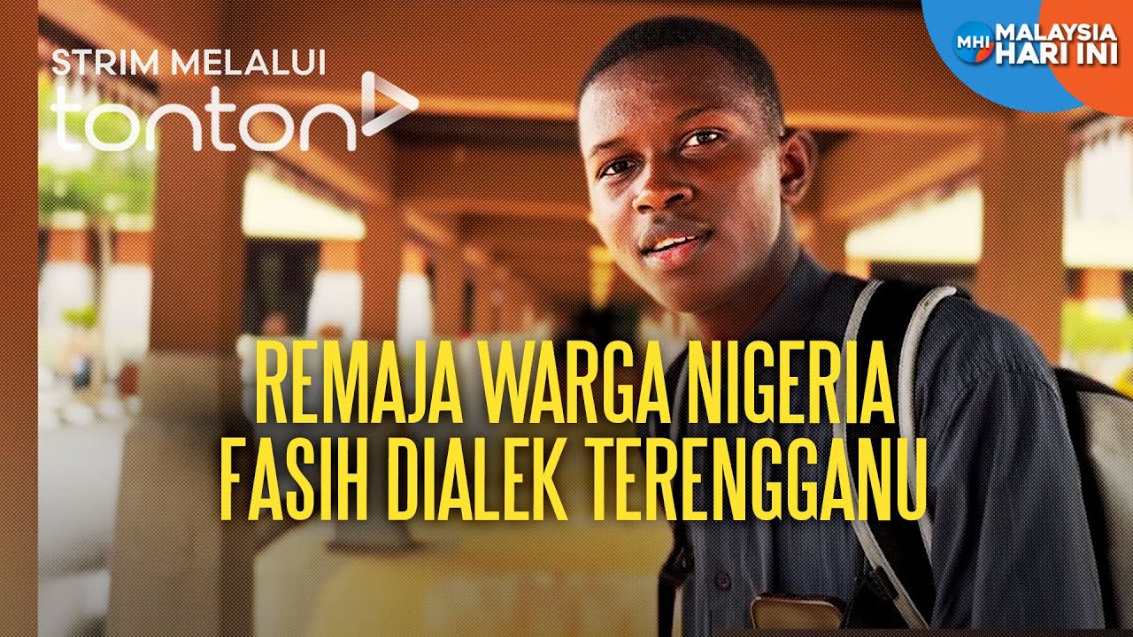 [CLIP] MHI (11 Apr 2025): Remaja Warga Nigeria Fasih Dialek Terengganu | Tonton