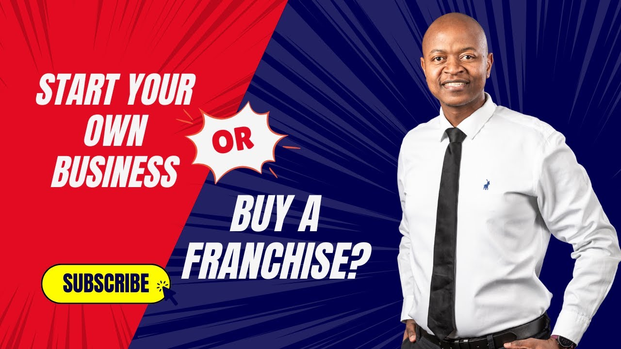Start Your Own Business or Buy a Franchise?