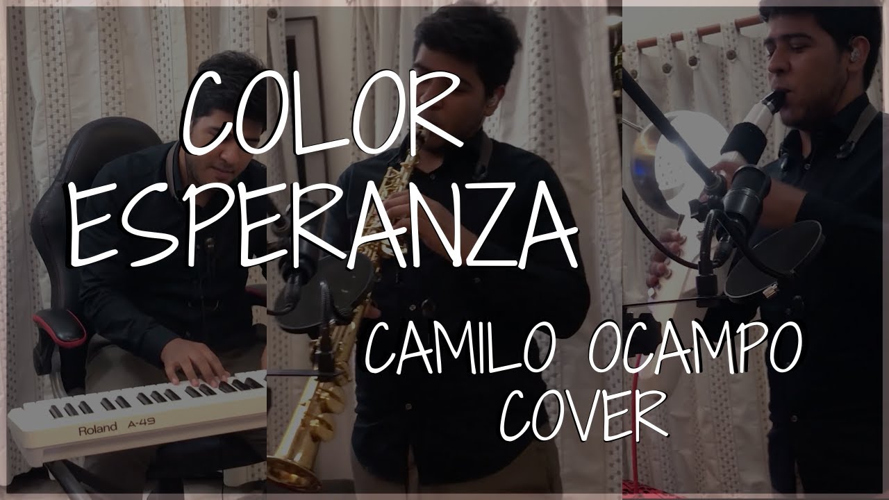 🎷 Color Esperanza - Camilo Ocampo Saxofon Cover Multi instrumental🎷