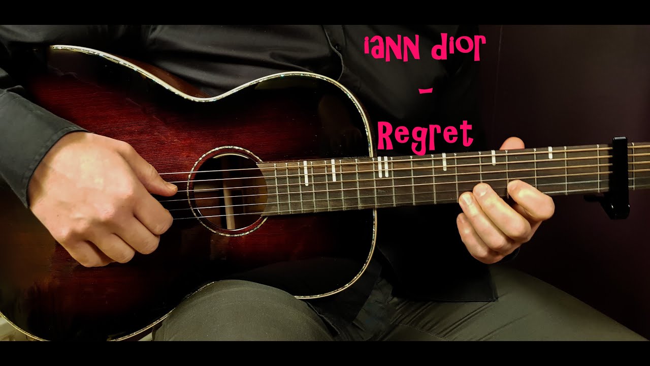 How to play IANN DIOR - REGRET  Acoustic Guitar Lesson - Tutorial