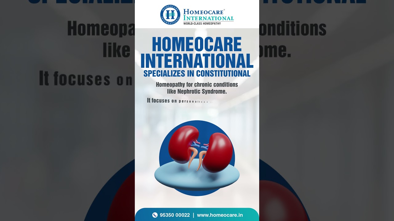 Homeocare International Constitutional Homeopathy for Nephrotic Syndrome