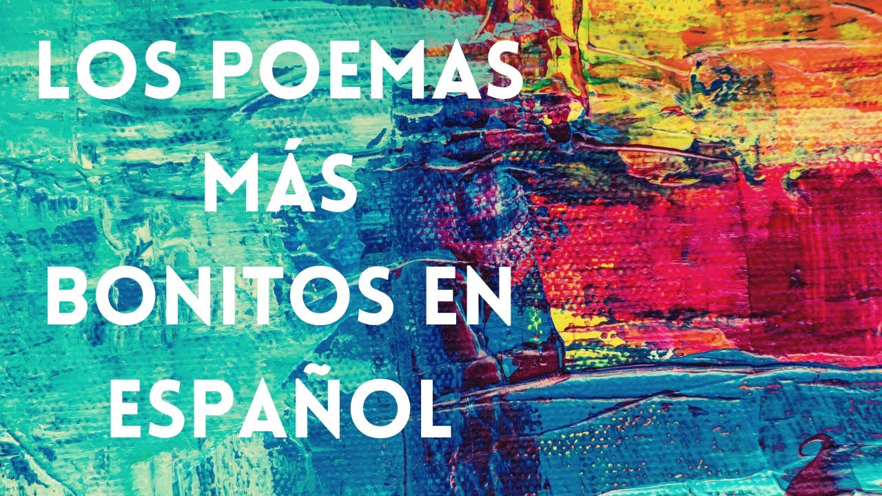 Los Poemas m&aacute;s Bonitos en Espa&ntilde;ol (M&uacute;sica: 