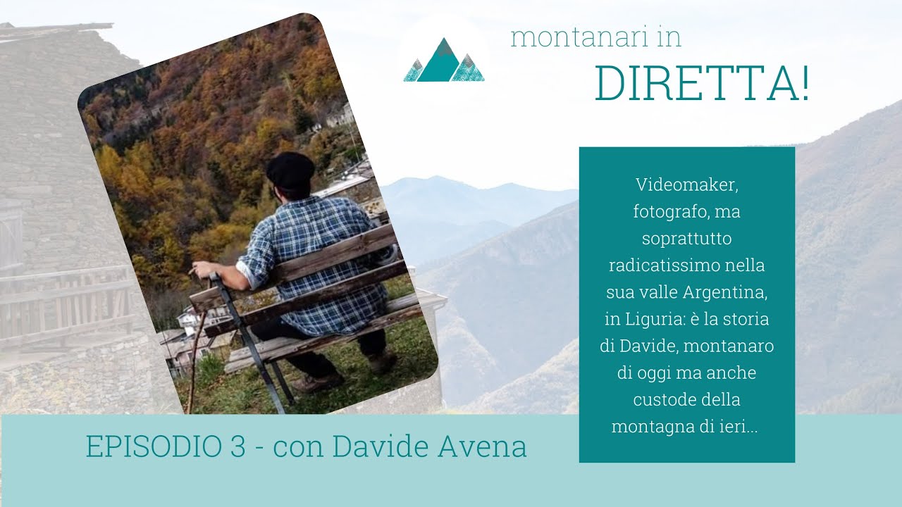 MONTANARI IN DIRETTA [ep. 3] - un'intervista a Davide, che vorrebbe vivere in montagna tutto l'anno