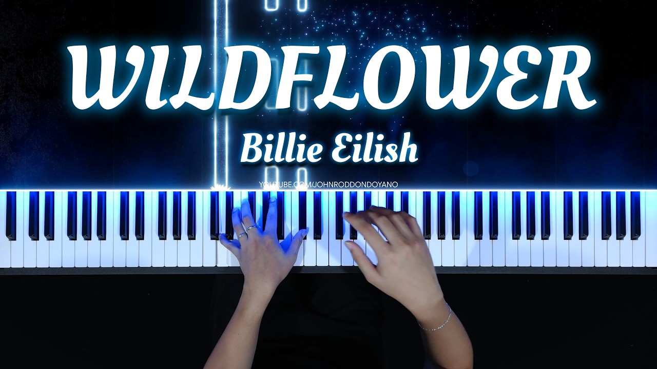 WILDFLOWER – Piano Cover | Billie Eilish (Piano Sheet)
