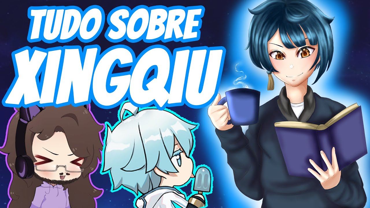 Tudo sobre o Xingqiu | Guia Simples de Genshin Impact