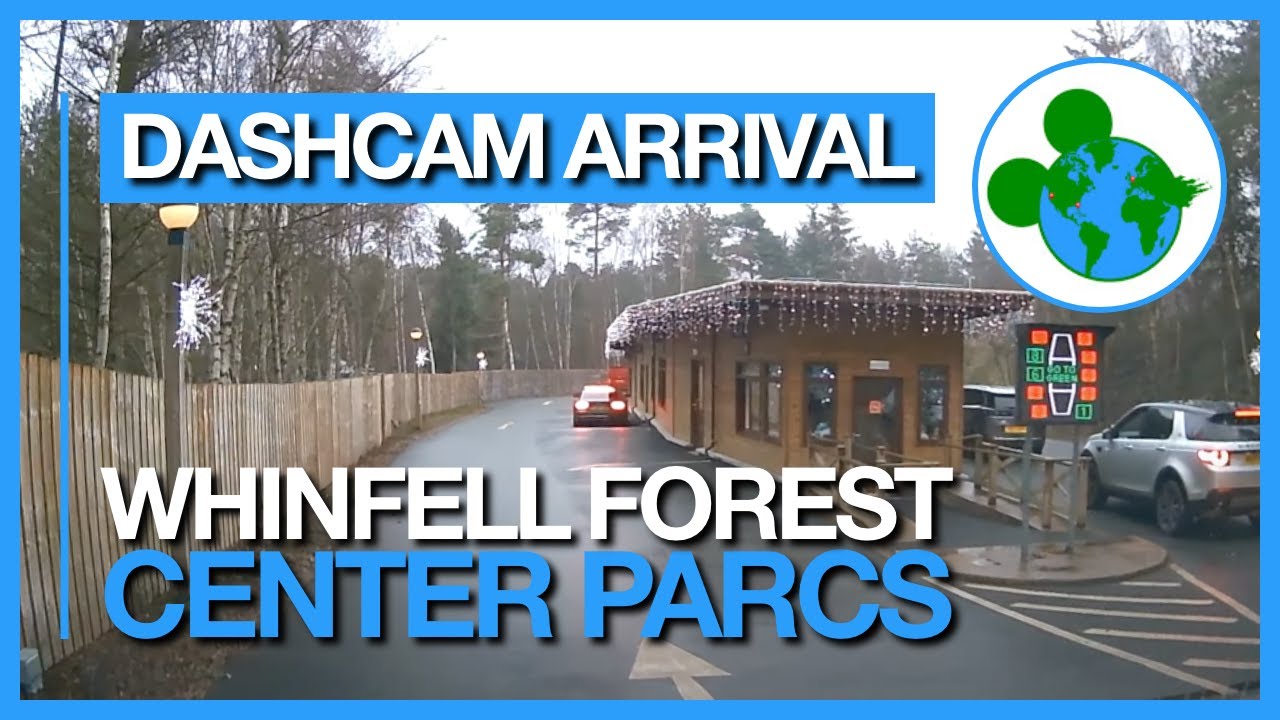 Center Parcs Whinfell Forest Badger Wood, Arrival, Parking, and Departure - DashCAM