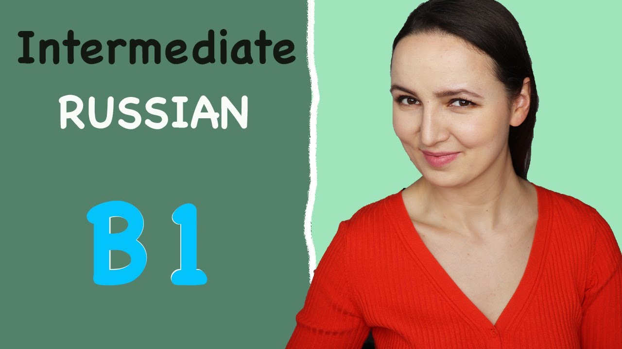 419. Russian Intermediate Level | B1