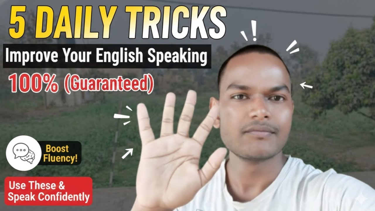 Use These 5 Daily Tricks & Improve Your English Speaking 100% (Guaranteed)