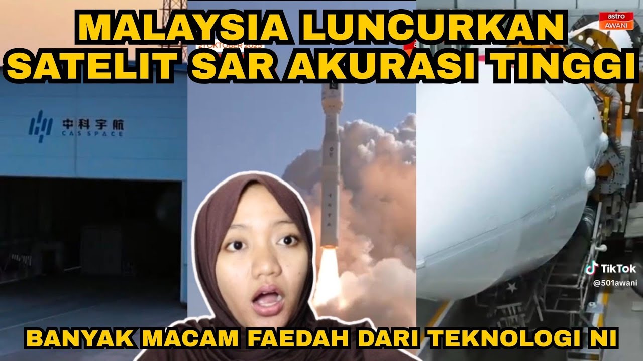 WOW😮 MALAYSIA LUNCURKAN SATELIT SAR CANGGIH! 🚀KETEPATAN GAMBAR LUAR BIASA!