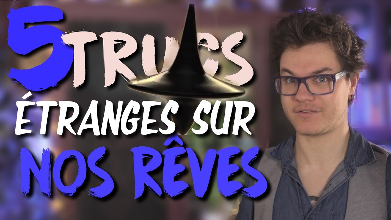CHRIS : 5 Trucs &Eacute;tranges &agrave; Savoir Sur Nos R&ecirc;ves !