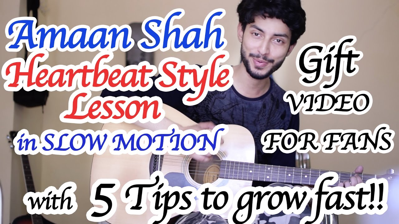 Heartbeat Style Guitar Lesson by Amaan Shah & 5 Super Tips To Grow Fast On Youtube | Hindi