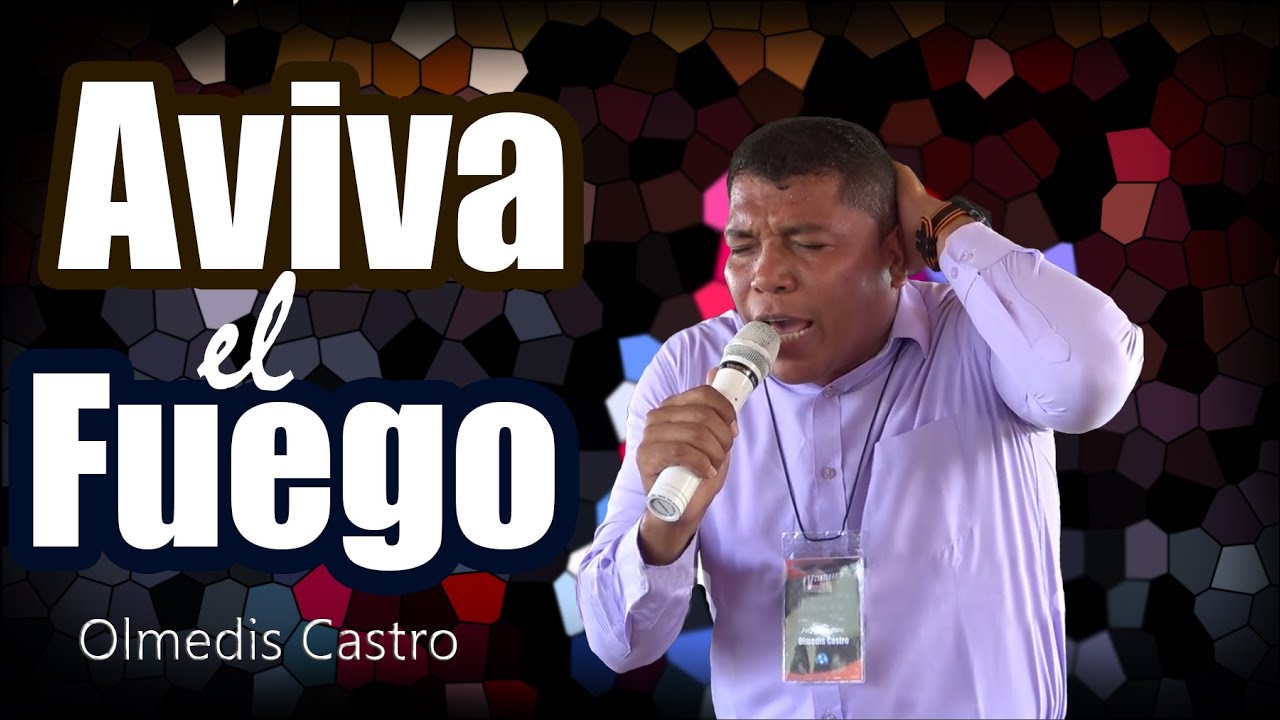 🔥 Dios te ha dado DON y FUEGO / Olmedis Castro