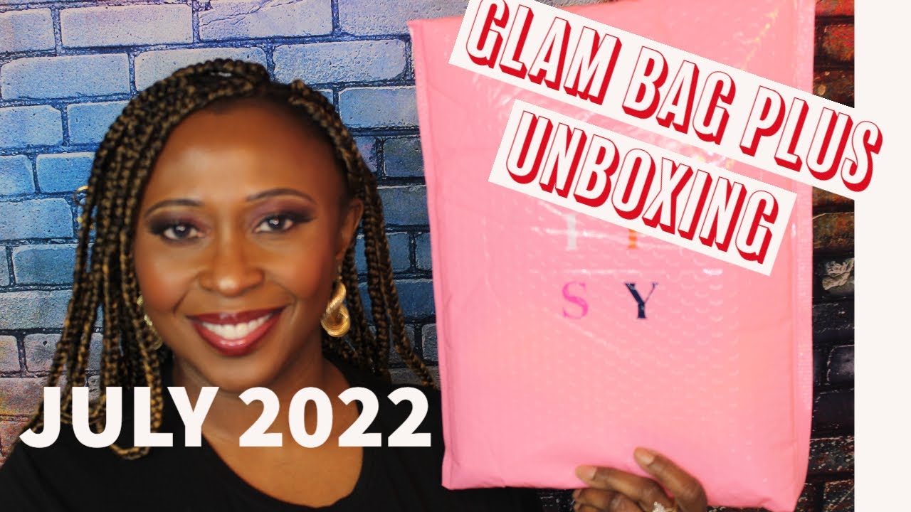 IPSY Glam Bag Plus /July  2022/ Unboxing