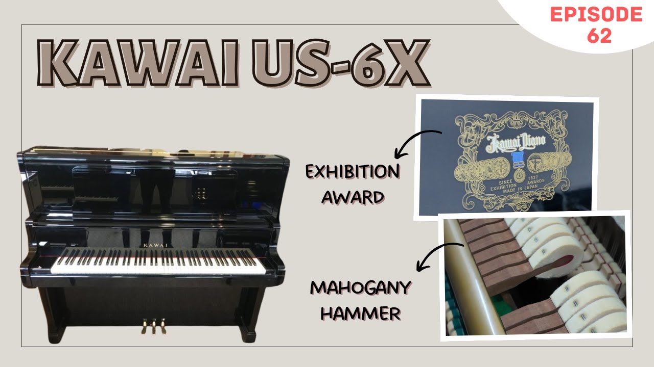 Kawai US 6X !!! High Spec Kawai Upright Grand 😩⁉️ Jom Tengokkkk🏃🏻‍♀️‍➡️🎼