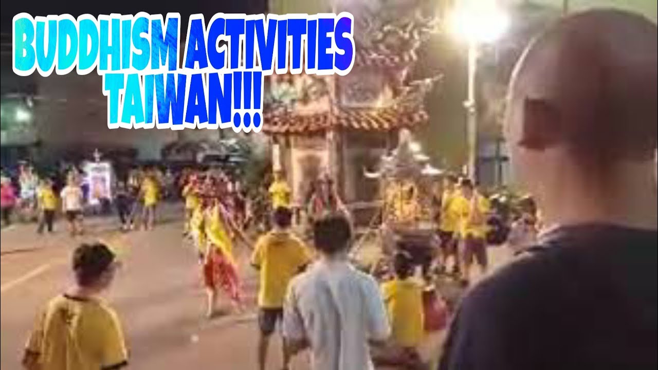 BUDDHISM ACTIVITIES IN TAIWAN