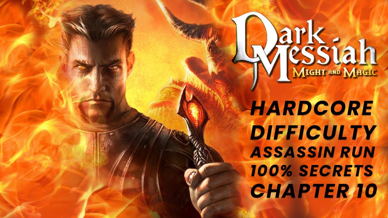 Dark Messiah of Might & Magic: Hardcore Assassin 100% secrets minimal damage: Chapter 10